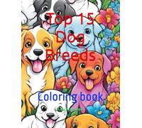 Top 15 Dog Breeds: Coloring book