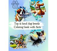 Top 15 kind dogs breeds. Coloring book with facts