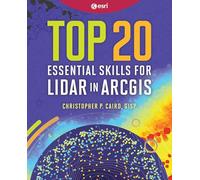 Top 20 Essential Skills for Lidar in Arcgis