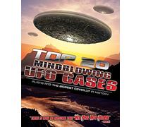 Top 20 Mind Blowing UFO Cases: Aliens and the Biggest Cover-Up InHistory