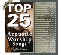 Top 25 Acoustic Worship Songs by Various Artists (2002-11-05)