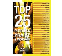 Top 25 Modern Praise & Worship - Top 25 Modern Praise & Worship