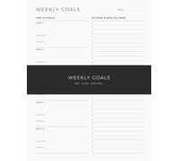 Top 5 Weekly Goals Planner: Designed to Help You Focus on Your Most Important Goals, Turn Plans into Action and Stay Motivated Every Week
