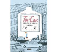 Top car. L'oggetto del desiderio. Ediz. a colori