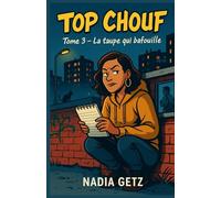 TOP CHOUF - Tome 3 : La taupe qui bafouille: Une infiltrée malgré elle, un carnet trop bavard, et un infirmier qui change tout… Un cosy crime urbain unique en son genre.