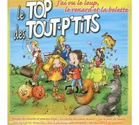 Top Des Tout P'Tits - J'Ai Vu le Loup le Renard Et la Belette