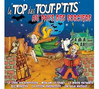 Top Des Tout P'Tits, Le - Au Pays Des Sorciers