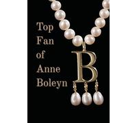 Top fan of Anne Boleyn notebook