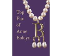 Top fan of Anne Boleyn notebook