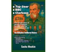 ¿Top Gear ¿BBC ¿Clarkson, The Definitive Unfiltered History - Premium Collector's Edition - Christmas Special Edition 2025-26: 1