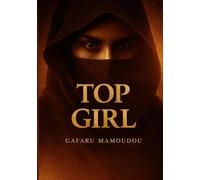 Top Girl: SIE FÄLLT. SIE KÄMPFT. SIE WÄCHST