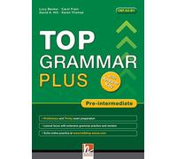 Top grammar plus. Pre-intermediate. Student's Book. With answer keys. Per le Scuole superiori. Con espansione online [Lingua inglese]
