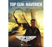 Top Gun : Maverick: Music from the Motion Picture Soundtrack Arranged for Piano/Vocal/guitar