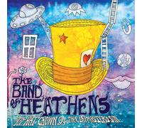 The Band of Heathens - Top Hat Crown & The Clapmaster 's Son