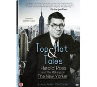 Top Hat & Tales: Harold Ross and the Making of the New Yorker