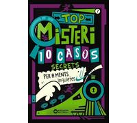 Top misteri: 10 casos secrets per a ments inquietes: Llibre d'enigmes