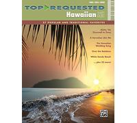 Top-requested Hawaiian Sheet Music: 27 Popular and Traditional Favorites: Piano/Vocal/guitar