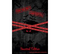 Top Secret Journal: Haunted Edition: A Notebook for Ghostly Thoughts, Hidden Secrets, and Things You Dare Not Speak Aloud