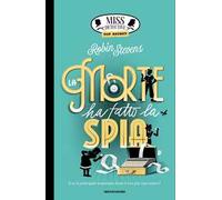 Top Secret. La morte ha fatto la spia. Miss Detective