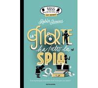 Top Secret. La morte ha fatto la spia. Miss Detective - Stevens Robin