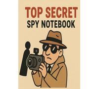 Top Secret Notebook, Spy Funny Notepad