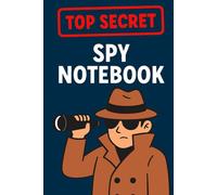 Top Secret Spy Notebook