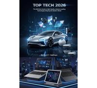 Top Tech 2026: The Definitive Guide to High-Quality, Industry-Leading Technologies Shaping the Modern World”