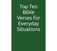 Top Ten Bible Verses for Everyday Situations