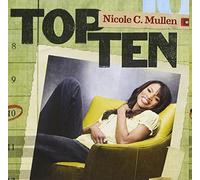 Top Ten - Nicole C Mullen by NICOLE C. MULLEN (2010-08-24)