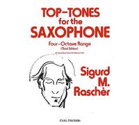 Top-Tones For The Saxophone - Four-Ottave Range (Third Edition), spartiti per sassofono