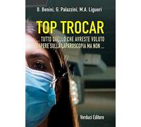 Top trocar... Tutto quello che avreste voluto sapere sulla laparoscopia ma...