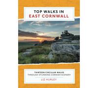 Top Walks in East Cornwall.: Thirteen Circular Walks Through Stunning Cornish Scenery [Lingua Inglese]: 5