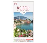 TOP10 Reiseführer Korfu & Ionische Inseln: TOP10-Listen zu Highlights, Themen und Regionen. Ideal für unterwegs. Mit wetterfester Extra-Karte. Von Reisenden. Für Reisende.