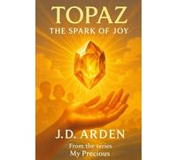 Topaz: The Spark of Joy