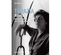 Topazia Alliata. Una galleria d'arte con vista sul mondo. Ediz. illustrata