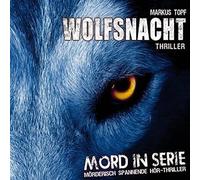 Topf,Markus - Mord in Serie 02: Wolfsnacht