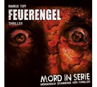 Topf,Markus - Mord in Serie 04: Feuerengel