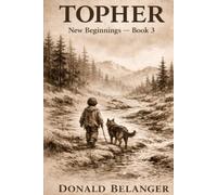 Topher: New Beginnings - Book 3