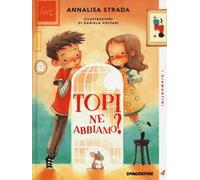 Topi ne abbiamo?