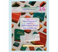 TOPIC 14. THE EXPRESSION OF QUALITY. EXPRESSION OF DEGREE AND COMPARISON: TEMARIO OPOSICIONES INGLÉS ESO Y BACHILLER