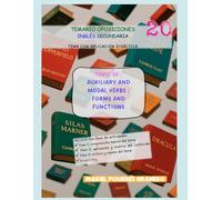 TOPIC 20. AUXILIARY AND MODAL VERBS. FORMS AND FUNCTIONS: TEMARIO OPOSICIONES INGLÉS ESO Y BACHILLER