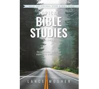 Topical Bible Studies: Volume 3
