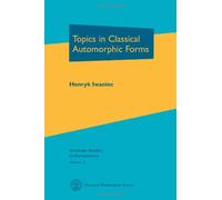 Topics in Classical Automorphic Forms