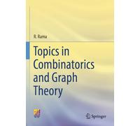 Topics in Combinatorics and Graph Theory