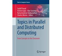 Topics in Parallel and Distributed Computing: From Concepts to the Classroom