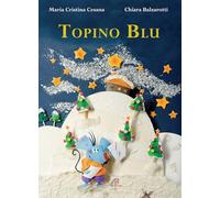 Topino blu. Ediz. illustrata