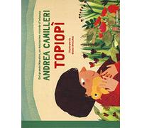 Topiopì. Ediz. a colori