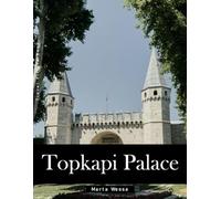 Topkapi Palace: A Perfect Coffee Table Picture Book - Travel and Tourism lovers Gift