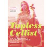 Joan Rothfuss Topless Cellist (Tascabile) MIT Press