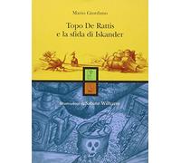 Topo De Rattis e la sfida di Iskander